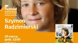 Szymon Radzimierski | Empik Silesia LIFESTYLE, Dziecko - Szymon Radzimierski, młody podróżnik, spotka się z fanami w Empiku Silesia w Katowicach 25 marca o godzinie 12:00.