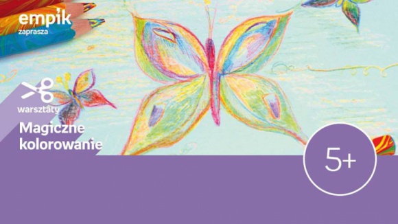 Magiczne kolorowanie | Empik Posnania LIFESTYLE, Dziecko - MAGICZNE KOLOROWANIE 15 września, 13:00-15:00 empik Posnania, Poznań, ul. Pleszewska 1
