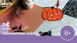 Halloweenowe ozdoby | Empik Supersam LIFESTYLE, Dziecko - Zapraszamy na warsztaty do salonu empik Supersam, które odbędą w tę sobotę 27 października o godzinie 12:00.