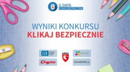 Rozstrzygnięcie II edycji Kampanii Klikaj Bezpiecznie LIFESTYLE, Dziecko - Rozstrzygnięcie II edycji Kampanii Klikaj Bezpiecznie