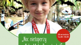 Noc nietoperzy z Nelą Małą Reporterką w Forum Koszalin LIFESTYLE, Dziecko - Dlaczego nietoperze mają tak wielkie uszy? Ile żyją? Czy należy się ich bać? Na te i wiele innych pytań odpowie Nela Mała Reporterka 28 września w Forum Koszalin.